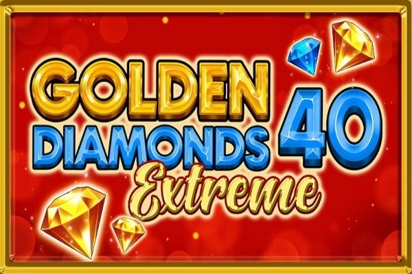 Golden Diamonds 40 Extreme Demo Slot